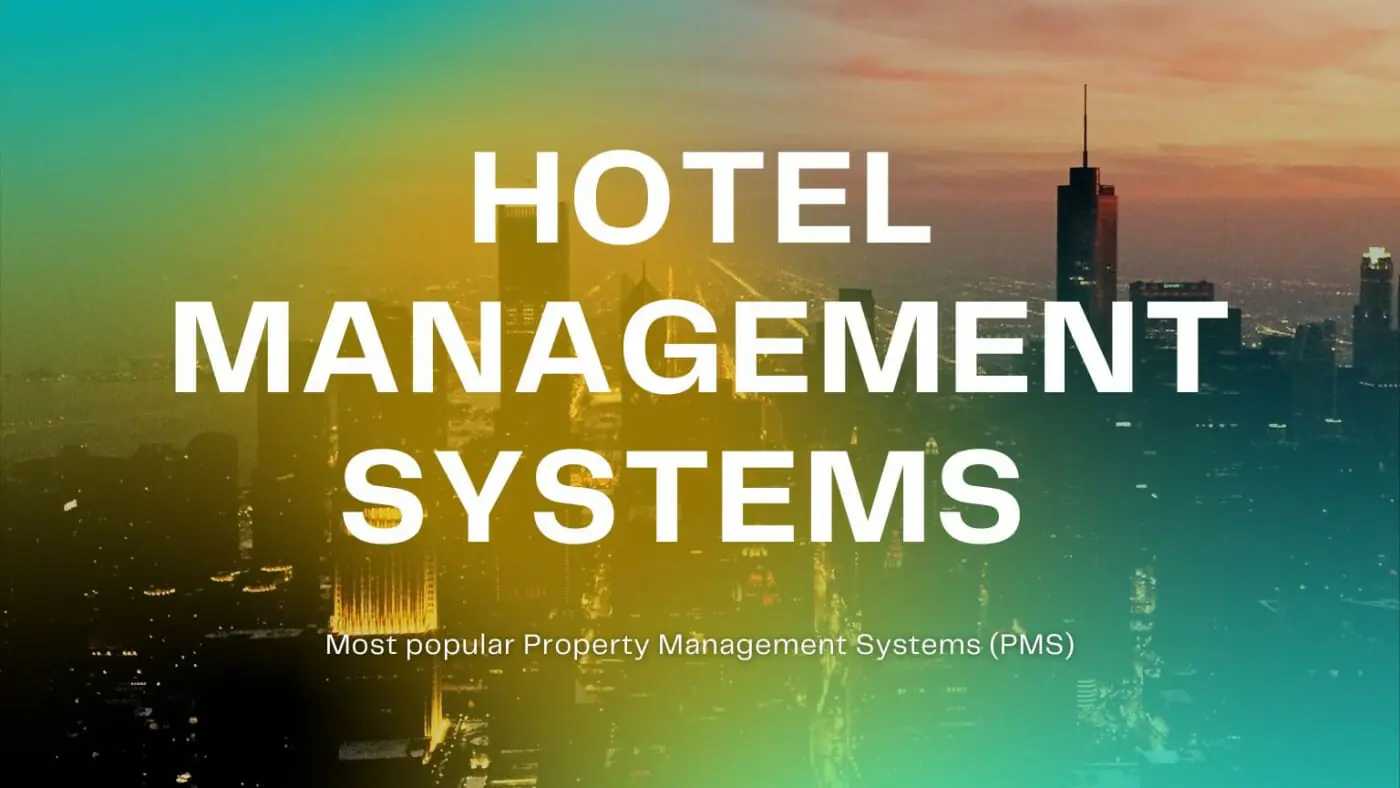 Most popular Property Management Systems (PMS): A Curated Top 8 List