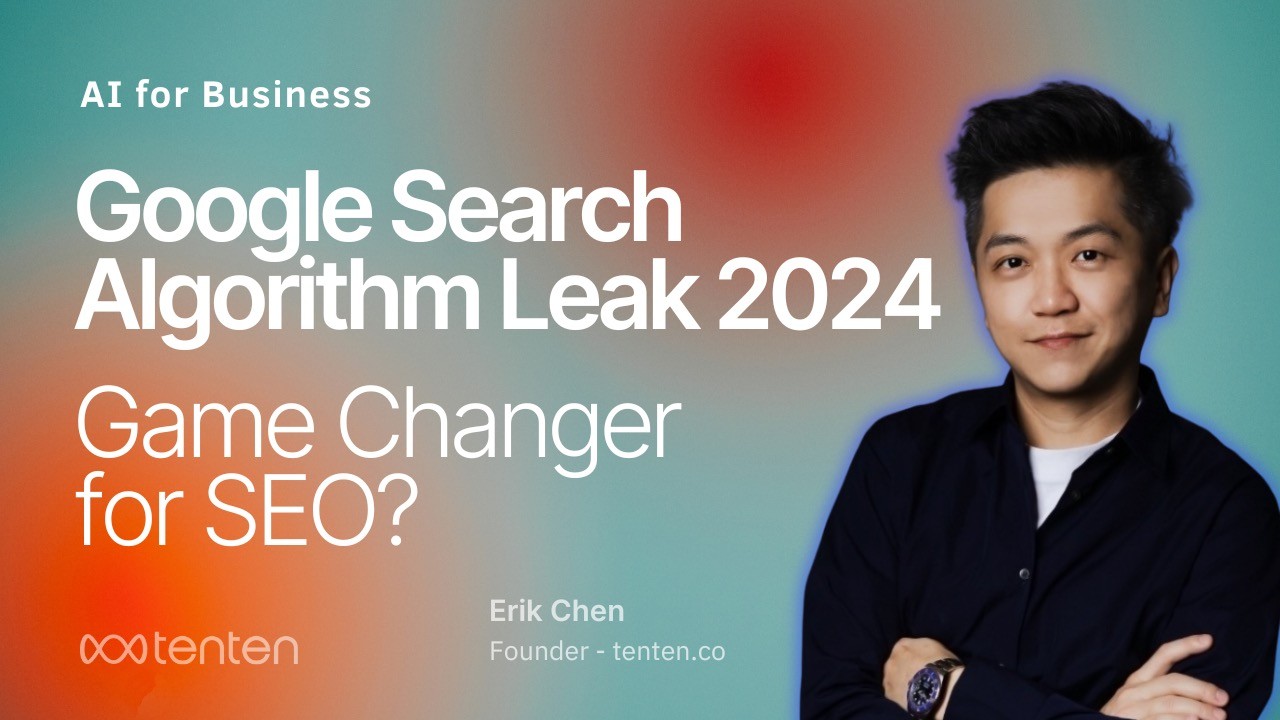 Google Search Algorithm Leak 2024 - how it impact our thinking of SEO