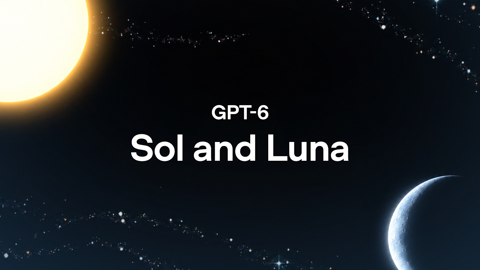 OpenAI 官方 GPT-6 Sol 與 Luna 發表主視覺