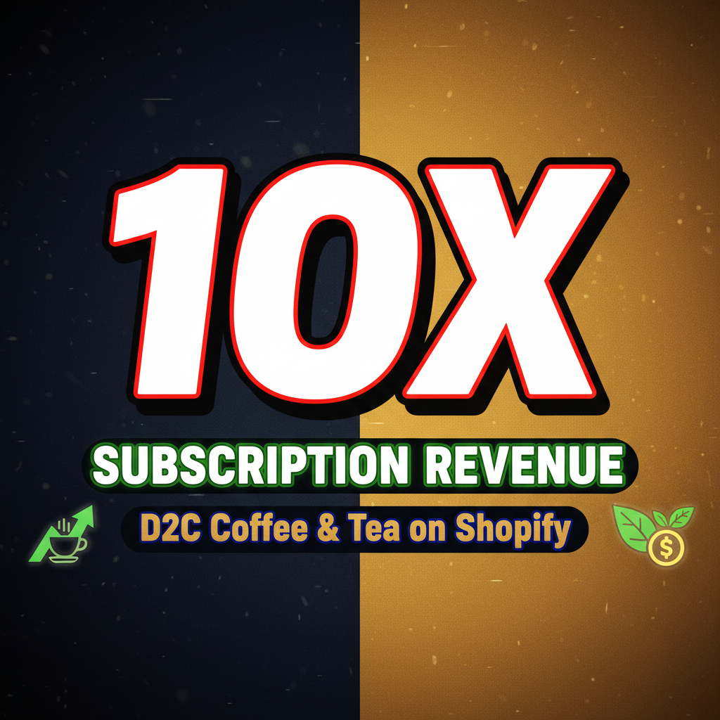 D2C Coffee & Tea on Shopify: Subscription Model Deep Dive